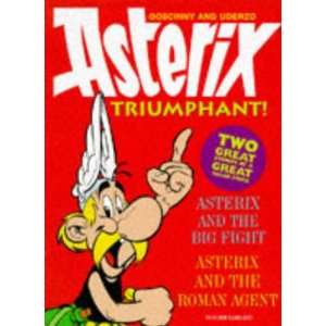  Asterix, Triumphant  Asterix and the Big Fight  ,  Asterix 