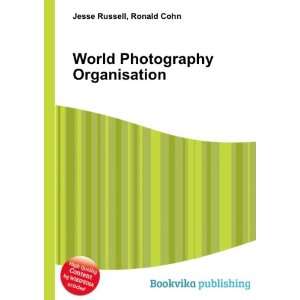  World Photography Organisation Ronald Cohn Jesse Russell 