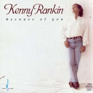  Kenny Rankin Because of You Kenny Rankin Music