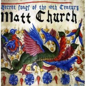  Secret Songs of the 16th Century Matt Church Music