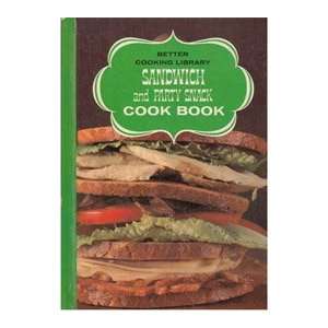  Sandwich and Party Snack Book Better Cooking Library 