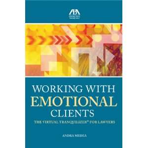  Working with Emotional Clients The Virtual Tranquilizer 