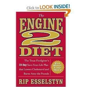  Rip Esselstynsthe Engine 2 Diet The Texas Firefighters 