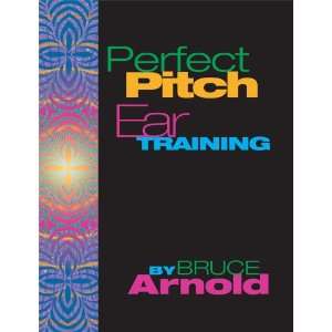  Perfect Pitch Ear Training (9781594897375) Bruce Arnold 
