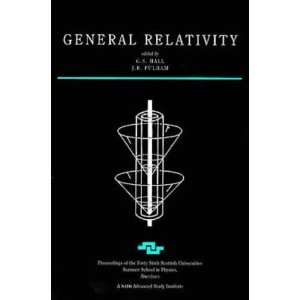  General Relativity Proceedings of the Forty Sixth 