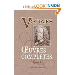  oeuvres complètes de Voltaire Nouvelle édition. Tome 5 