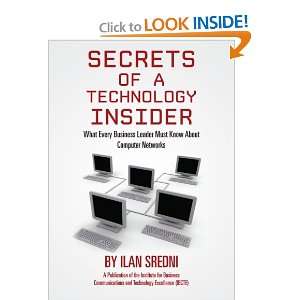  Secrets of a Technology Insider What Every Business 