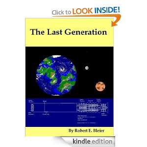 The Last Generation Robert E. Bleier  Kindle Store