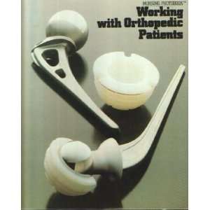  Working with orthopedic patients (Nursing photobook 