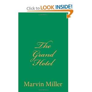  The Grand Hotel (9781456412890) Marvin Miller Books