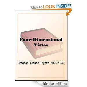 Four Dimensional Vistas Claude Fayette Bragdon  Kindle 