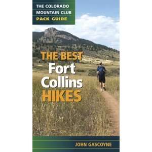 Best Fort Collins Hikes A Colorado Mountain Club Pack Guide (Colorado 
