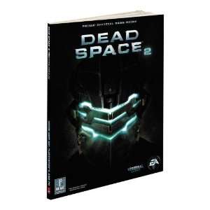  Dead Space 2 Prima Official Game Guide (Prima Official 