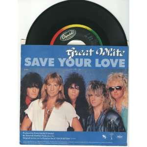  Save Your Love Great White Music