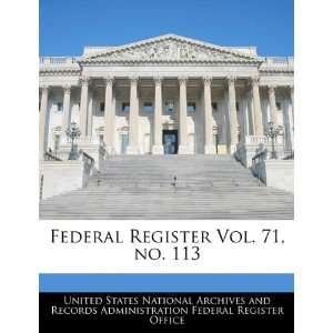  Federal Register Vol. 71, no. 113 (9781240657452) United 