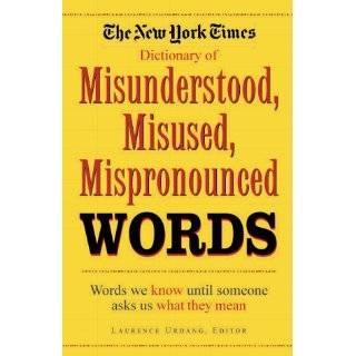   , Misused, & Mispronounced Words by Laurence Urdang (Feb 11, 2002