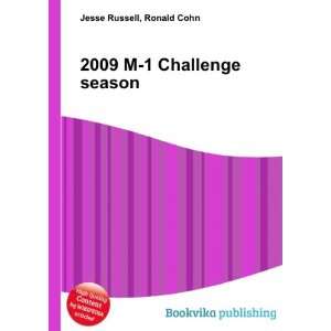  2009 M 1 Challenge season Ronald Cohn Jesse Russell 