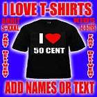   GIFT IDEA I LOVE HEART 50 CENT RAPPER T SHIRT DESIGN ONLY OR ADD TEXT