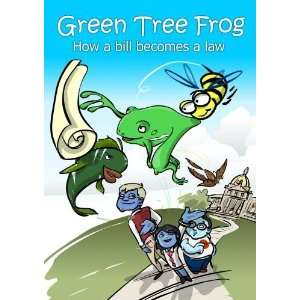  Green Tree Frog   How a Bill Becomes a Law Movies & TV