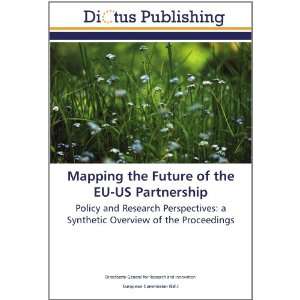  Mapping the Future of the EU US Partnership Policy and 
