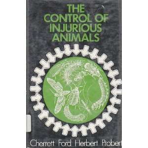  Control of Injurious Animals (9780312169053) Cherrett 