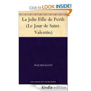 La Jolie Fille de Perth (Le Jour de Saint Valentin) (French Edition 