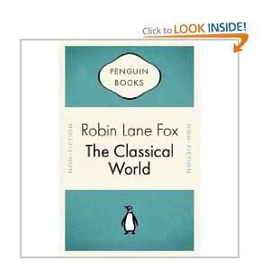  The Classical World (9780141035277) Robin Lane Fox Books