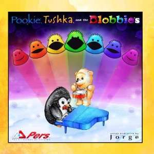  Pookie, Tushka, and the Blobbies Jorge Music