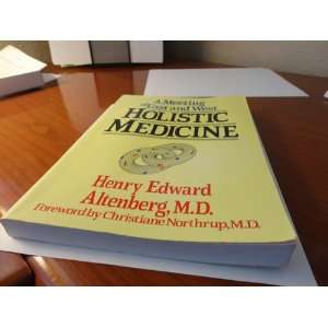  Holistic Medicine A Meeting of East and West 