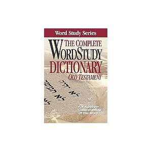  Complete Word Study Dictionary Old Testament [HC,2003 
