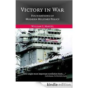   of Modern Military Policy William C. Martel  Kindle Store