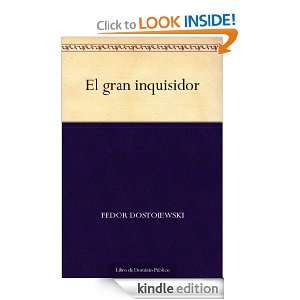 El gran inquisidor (Spanish Edition) Fedor Dostoiewski  