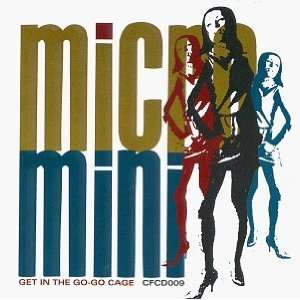  Get in the Go Go Cage Micro Mini Music