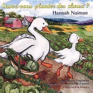  Savez Vous Planter Des Choux? Hannah Naiman Music