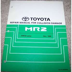   Toyota MR2 Repair Manual for Collision Damage (ZZW30) Toyota Motor