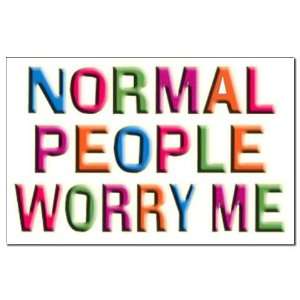  Normal People Worry ME Funny Mini Poster Print by 