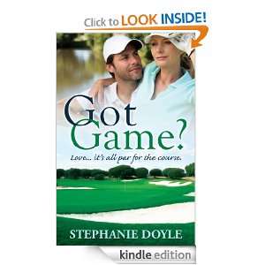 Got Game? Stephanie Doyle  Kindle Store