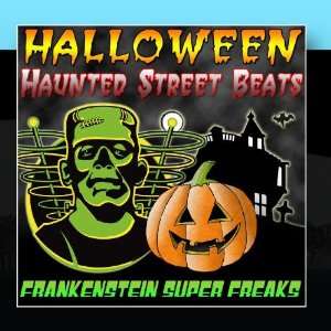  Halloween Haunted Street Beats Frankenstein Super Freaks 