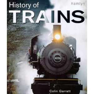  Hamlyn History of Trains (9780600601531) Colin Garratt 