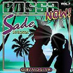 Gervaso Silva   Sade In Bossa Bossa Now Vol. 7 [1/20]   