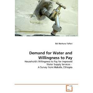  for Water and Willingness to Pay Households Willingness to Pay 