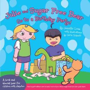  Julie and Sugar Free Bear Go to a Birthday Party 