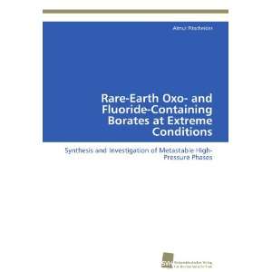  Rare Earth Oxo  and Fluoride Containing Borates at Extreme 