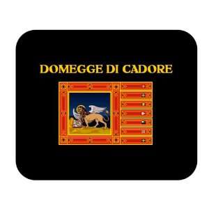    Italy Region   Veneto, Domegge di Cadore Mouse Pad 