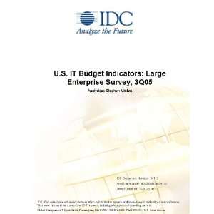  U.S. IT Budget Indicators Large Enterprise Survey, 3Q05 
