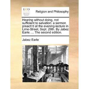   Street, Sept. 29th. By Jabez Earle.  The second edition