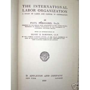  The International Labor Organization Paul Perigord Books