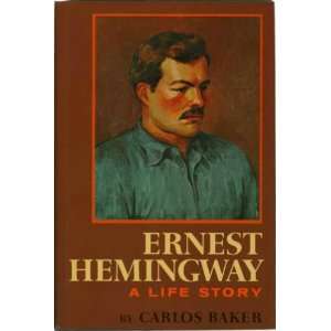  Ernest Hemingway A Life Story. Carlos. Baker Books