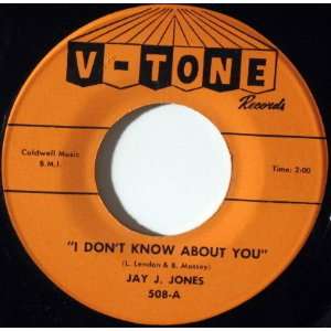  I Dont Know About You JAY J. JONES Music