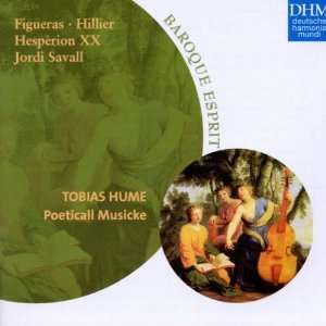  Hume Poeticall Musicke Tobias Hume, Hesperion XX, Jordi 